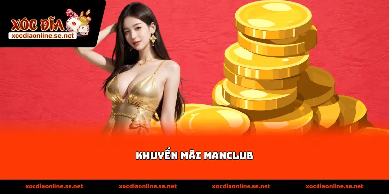 Khuyến mãi Manclub