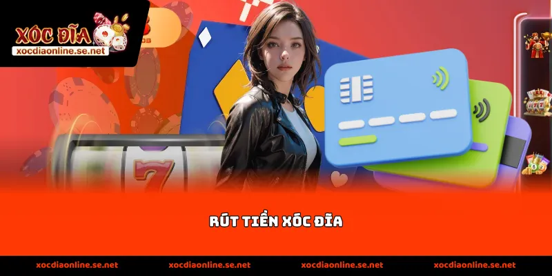 rút tiền xóc đĩa